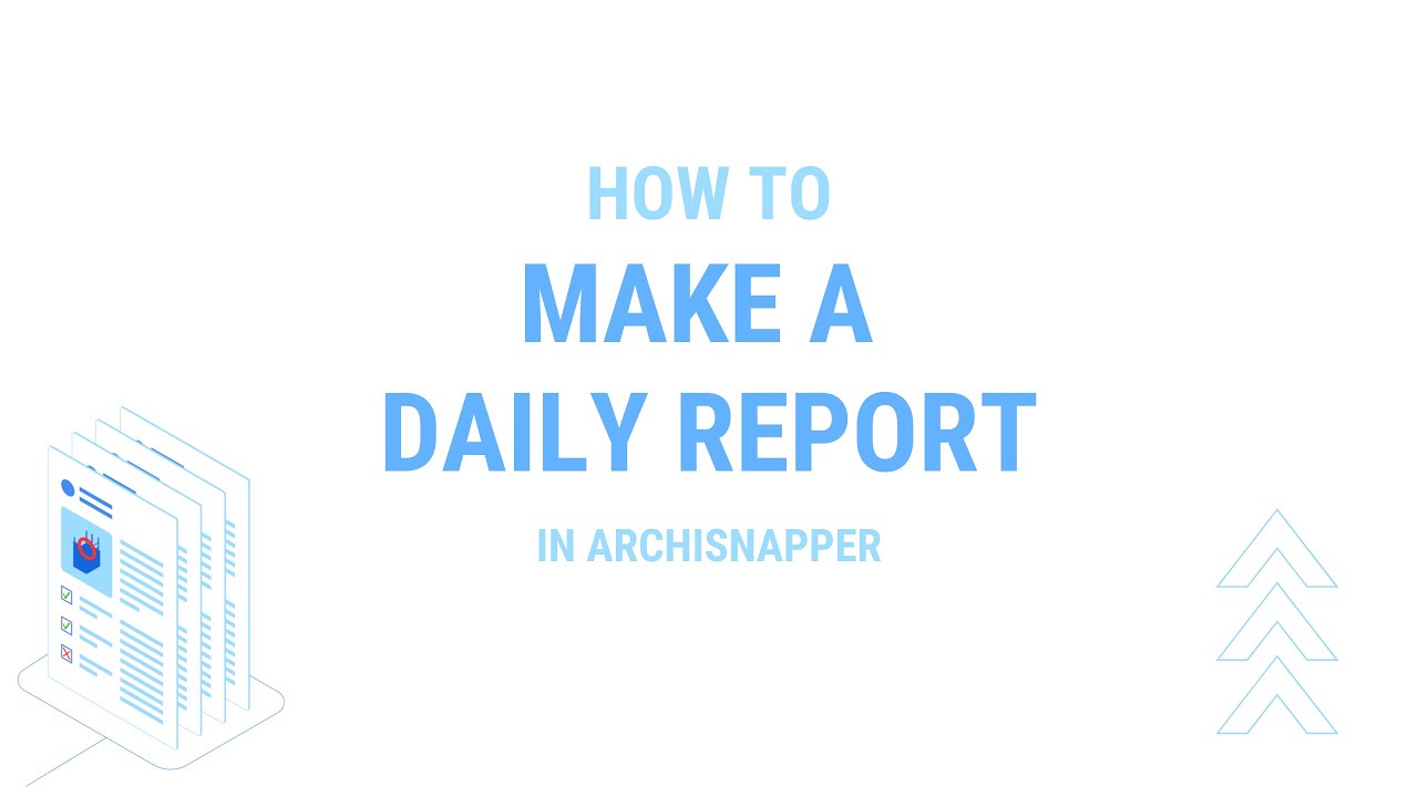 How to make a daily report with ArchiSnapper