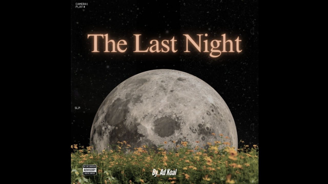 Last Night - A.D Koal | Offical Audio | Prod By A.D