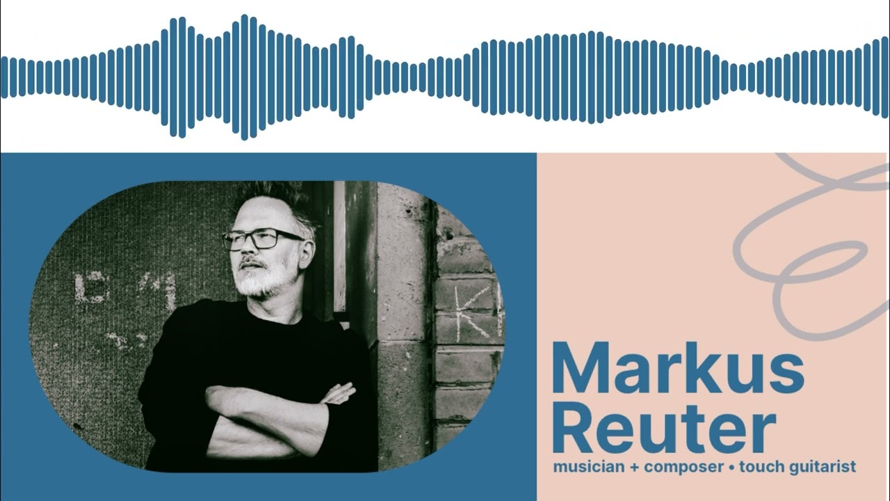 Markus Reuter: recording music across space and time