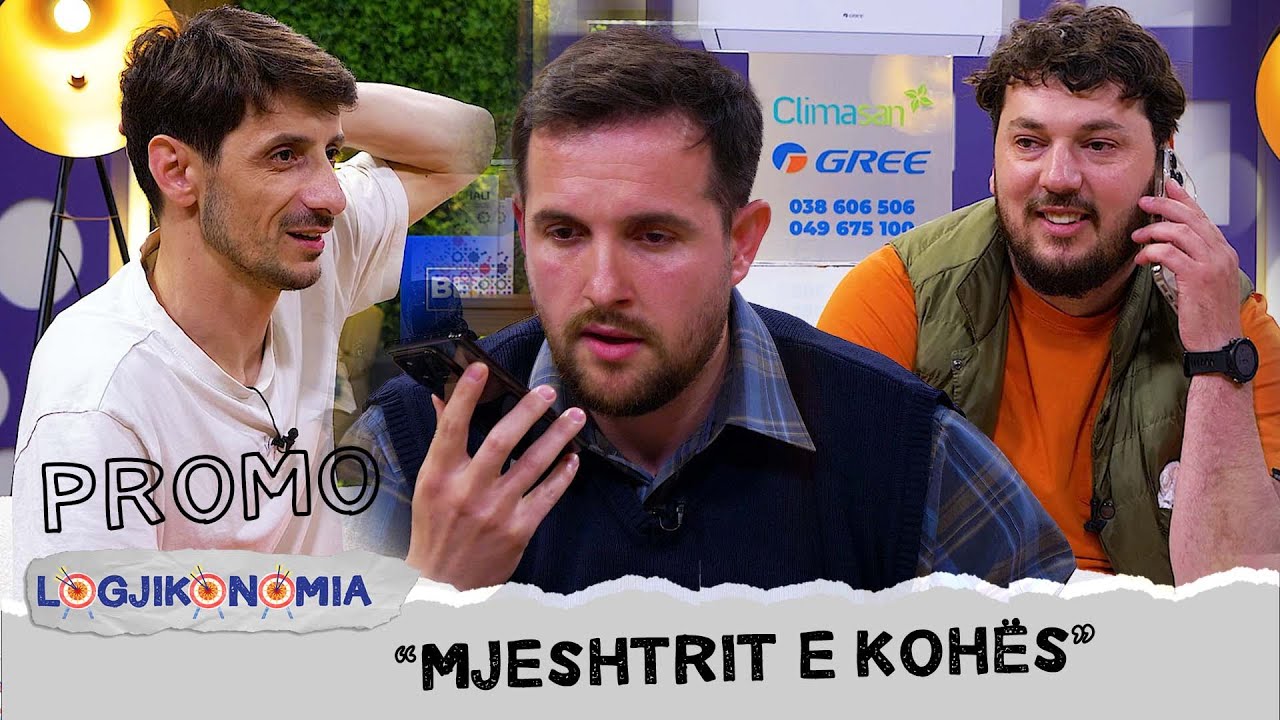 PROMO | Logjikonomia | Episodi i 24-të | “MJESHTRIT E KOHËS” | E diel nga ora 20:45