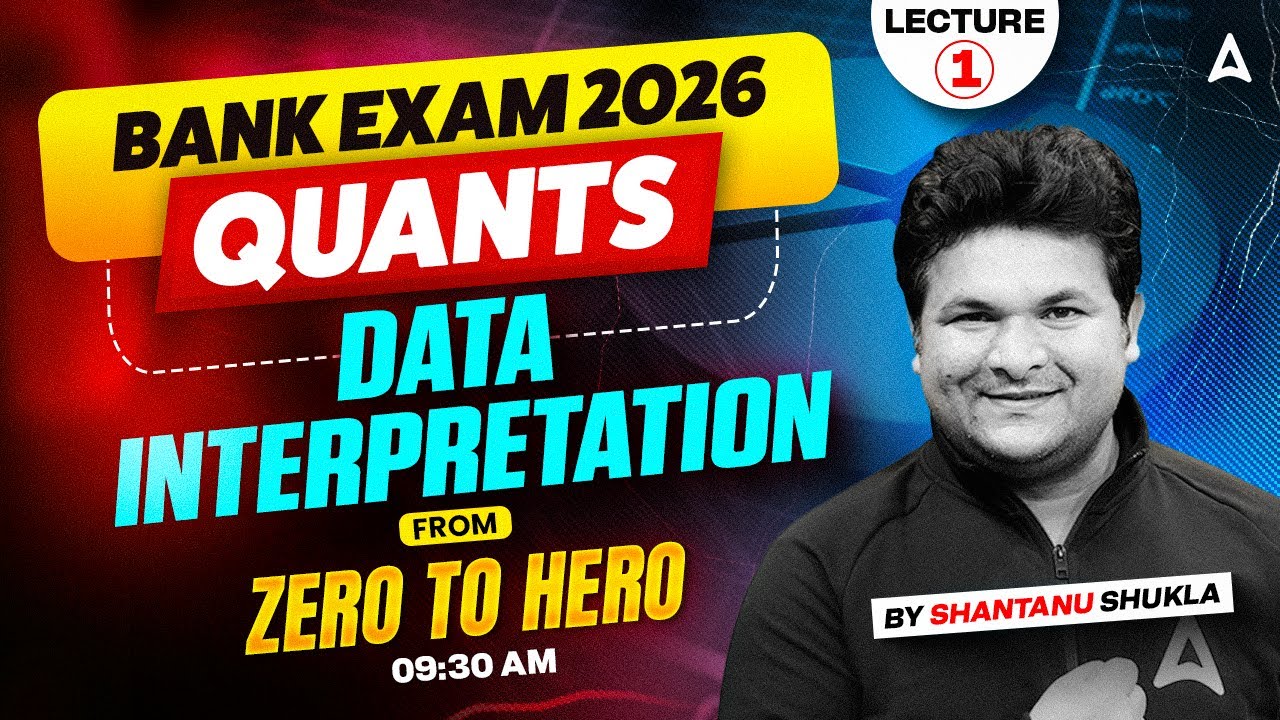 Bank Exams 2026 Quants | Data Interpretation From Zero to Hero 🔥 | Lecture 1 By Shantanu Sir