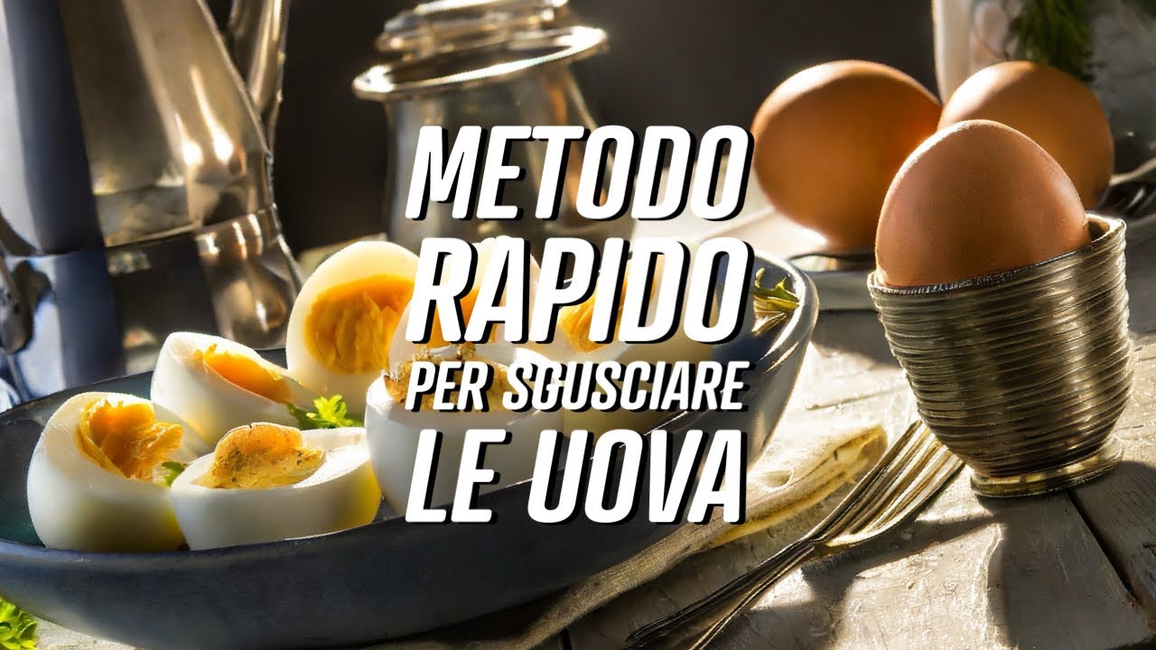 SGUSCIARE le uova in un lampo: il metodo pi&ugrave; veloce - Food & Nature