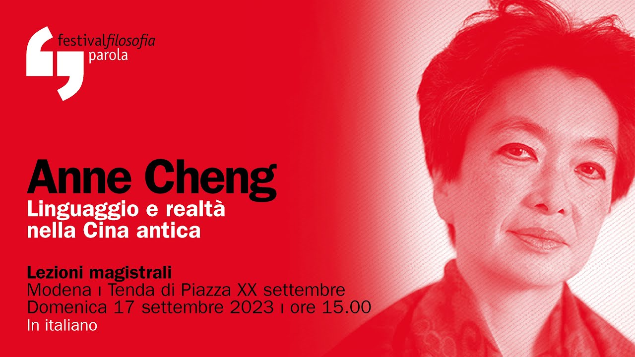 Anne Cheng | Linguaggio e realtà nella Cina antica | festivalfilosofia 2023