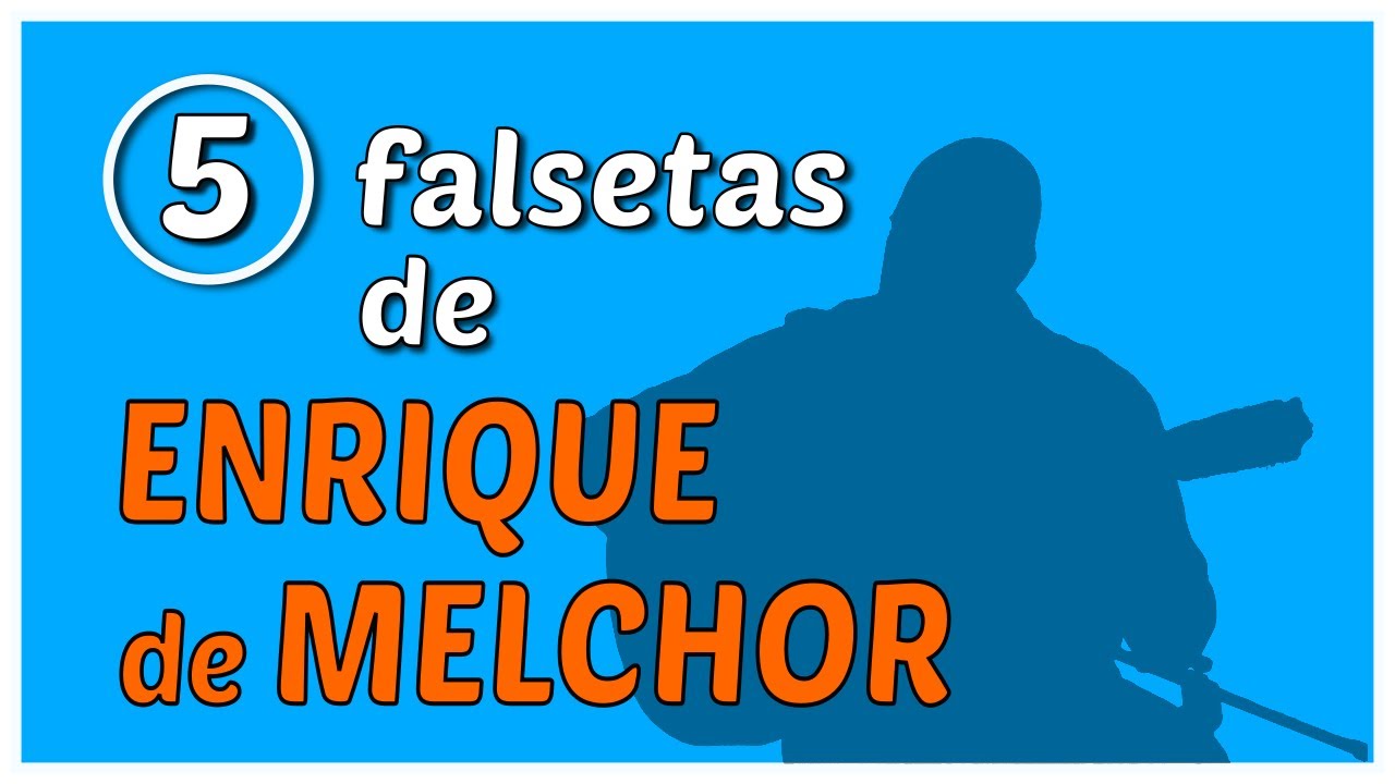 5 FALSETAS de ENRIQUE DE MELCHOR