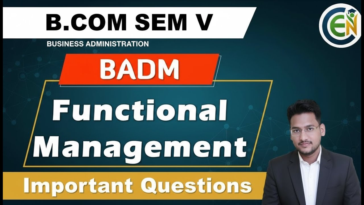 Functional Management Semester 5 important Questions | BADM B.Com Semester 5 One Shot Class english