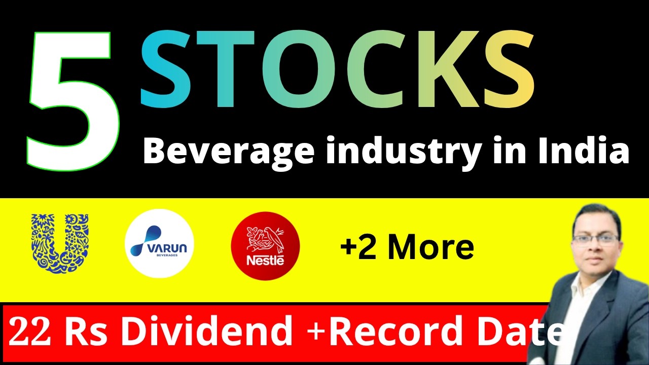 5 Stocks - Beverage industry in India I VBL I VARUN BEVERAGES I HUL I Hindustan Unilever Dividend