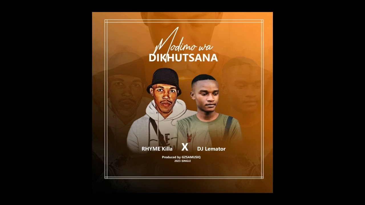 Rhyme Killa X Dj Lemator- Modimo Wadi Khutsana