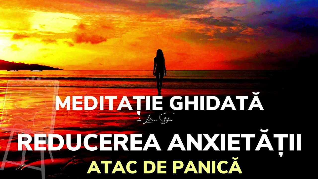ATAC DE PANICA| Anxietate| reducere RAPIDĂ a anxietății #autohipnoza www.lilianastefan.ro
