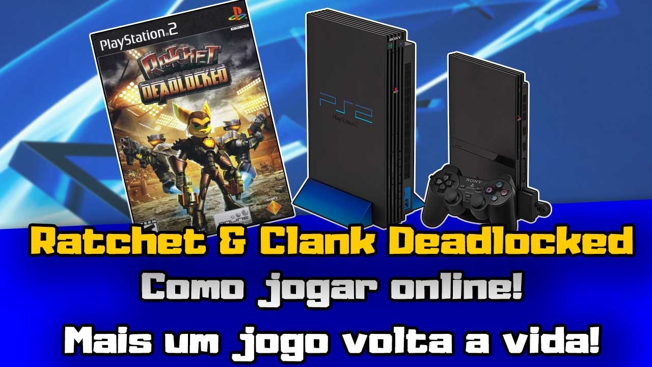 Ratchet & Clank Deadloacked! Jogue online no PS2! Mais um jogo de volta &agrave; vida!