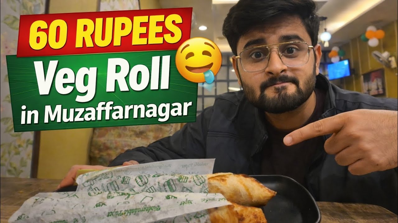 Only ₹60! Best Veg Roll in Muzaffarnagar? 🤤