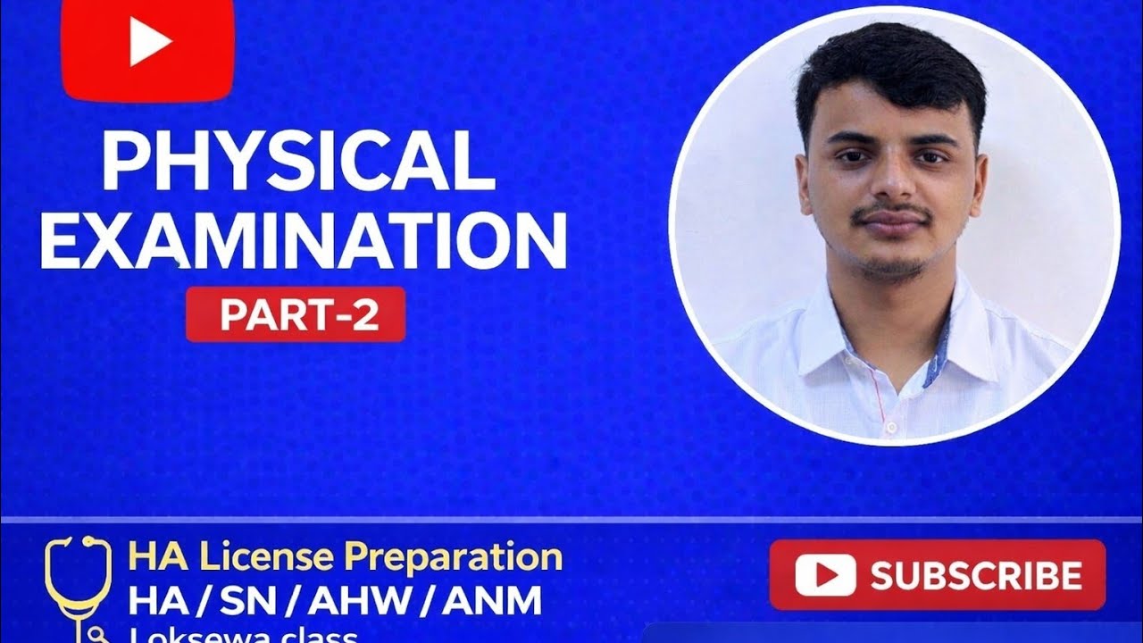 Physical Examination part-2|HA/SN/AHW/ANM loksewa and lisence exam
