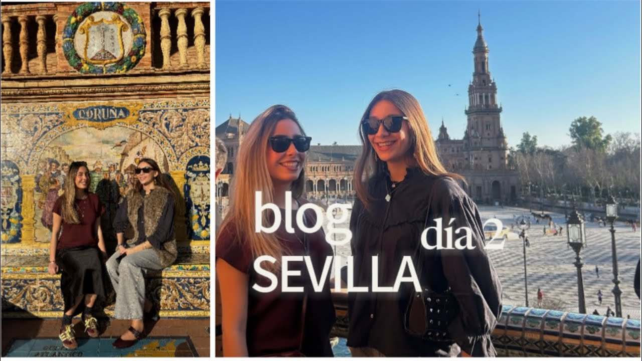 blog sevilla día ✌🏼
