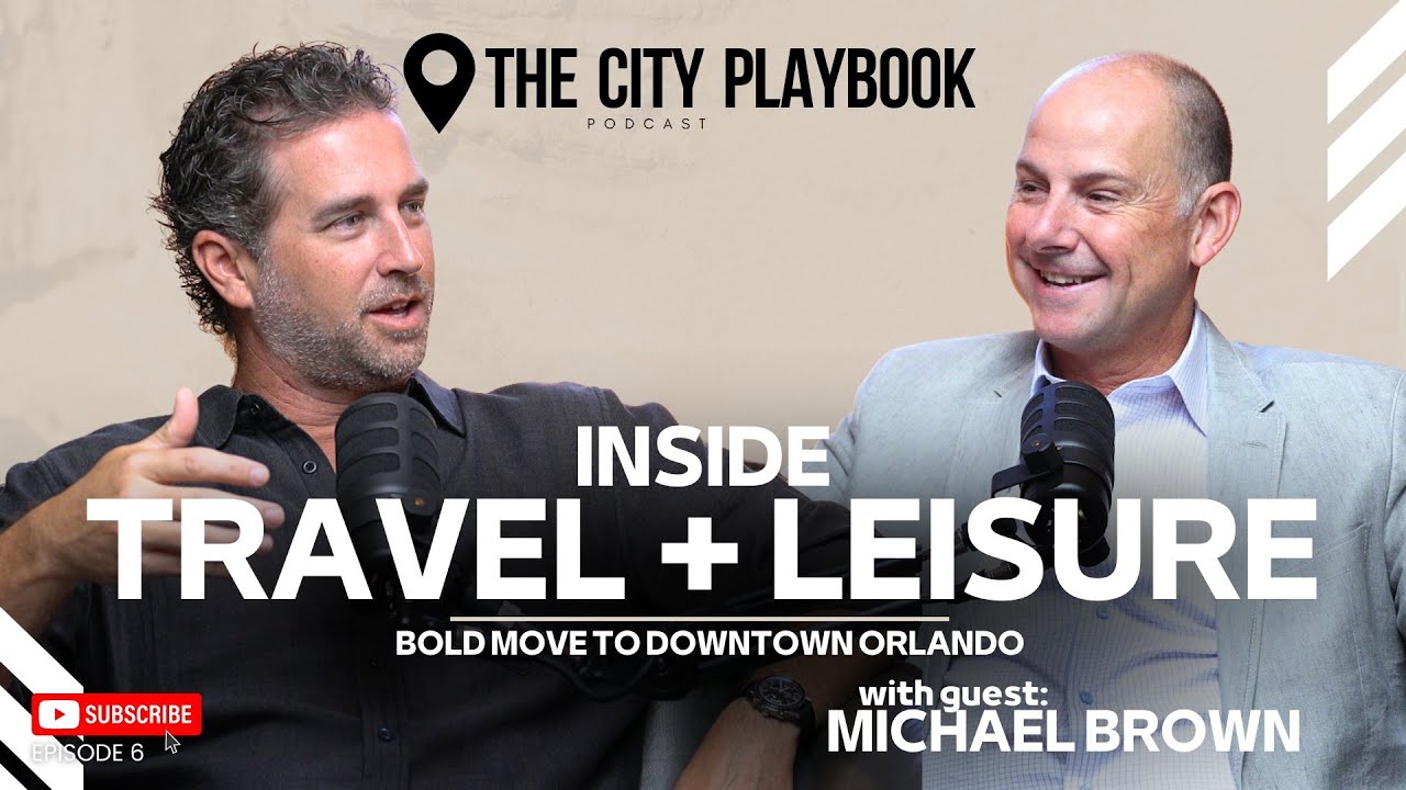 Inside Travel + Leisure Co.’s Bold Move to Downtown Orlando with Michael Brown | 6