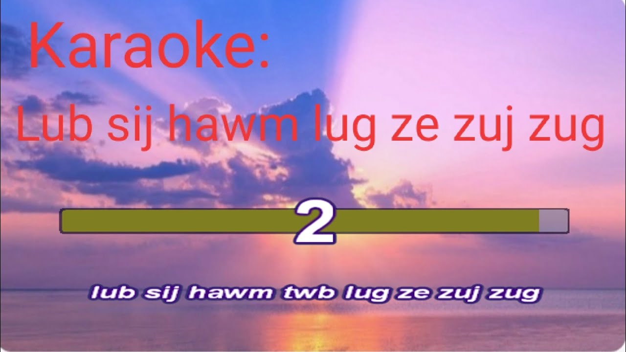 lub sij hawm twb lug ze zuj zug karaoke by suab lom zem