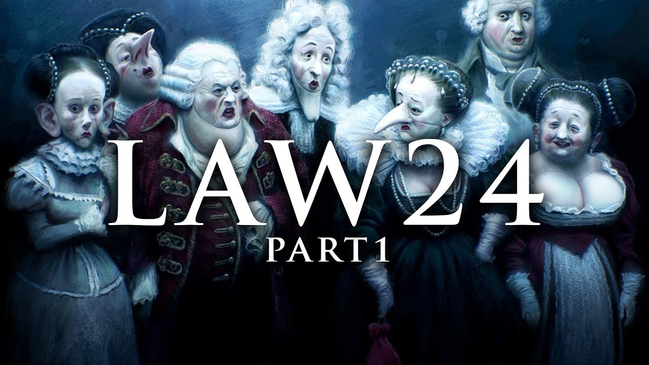 LAW 24 PART 1: THE LAWS OF COURT POLITICS | PLAY THE PERFECT COURTIER | 48 LAWS OF POWER SUMMARY