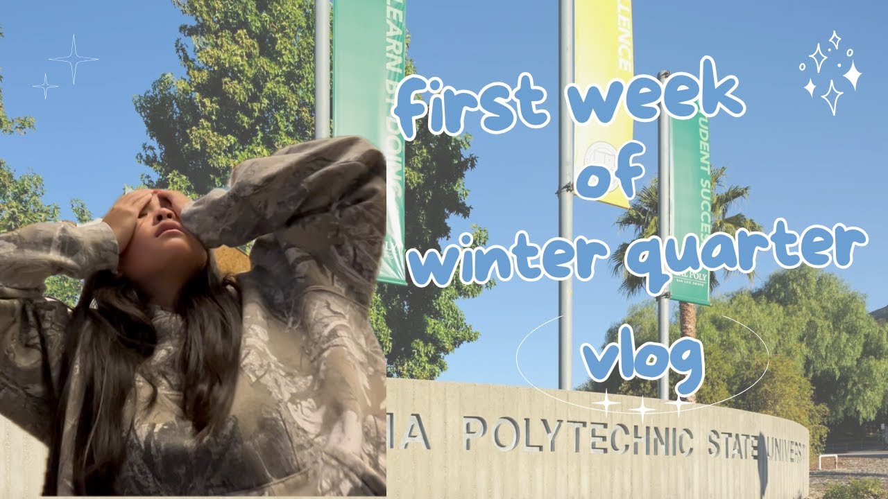 first week of winter quarter | a week in my life @ cal poly slo