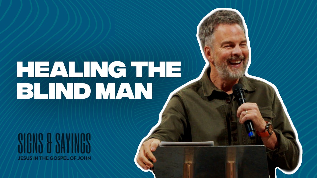 Pete Greig | Healing the Blind Man | Signs & Sayings