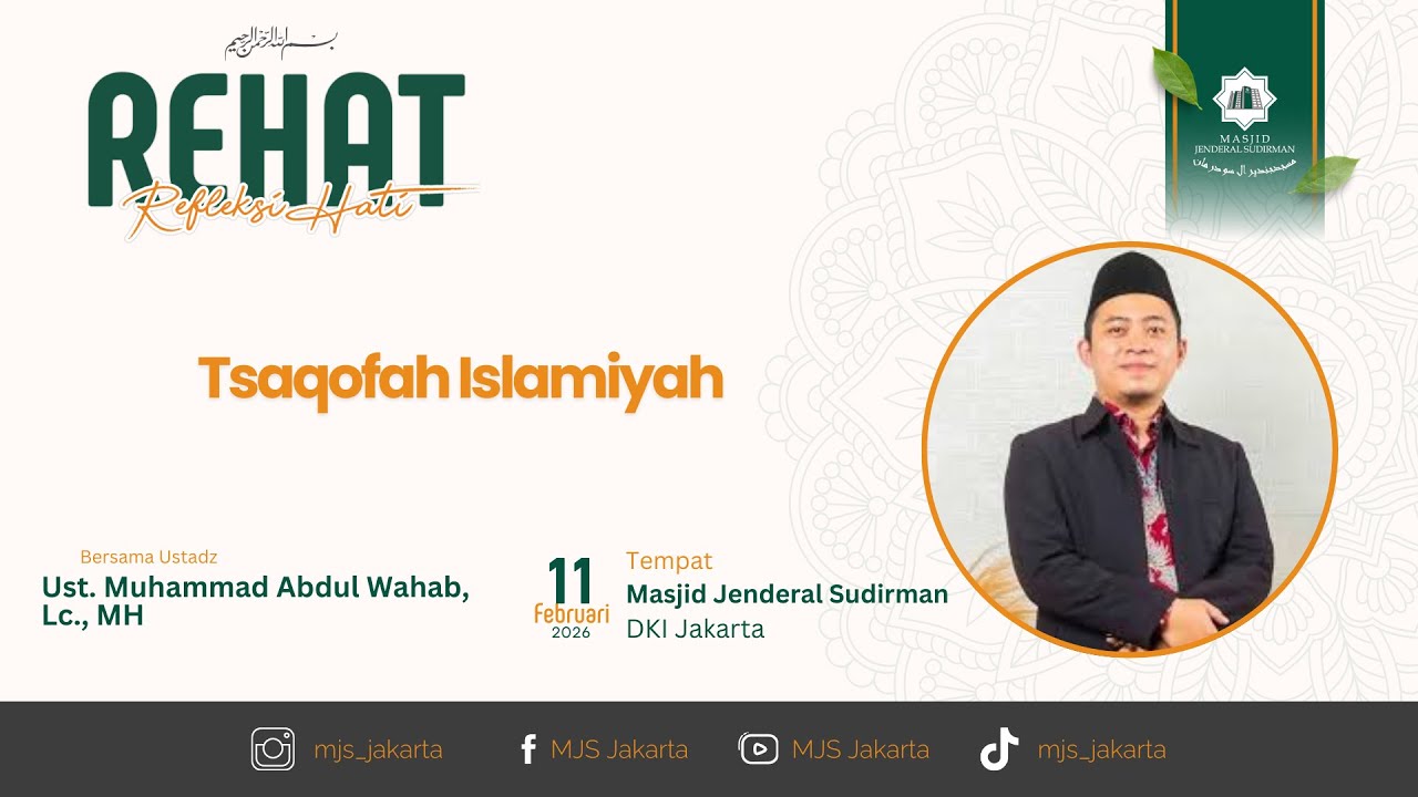 REHAT- Tsaqofah Islamiyah || Ust. Muhammad Abdul Wahab, Lc., MH