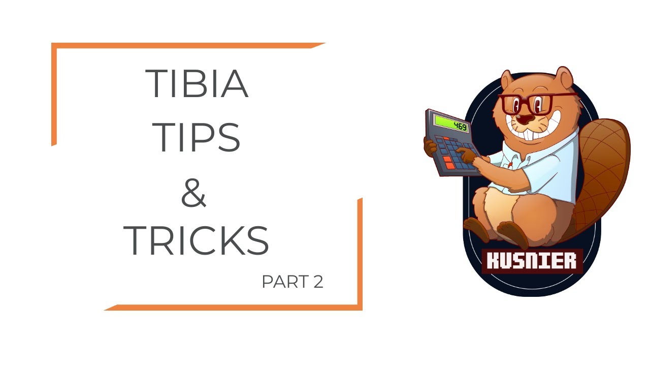 Tibia Tips & Tricks part 2