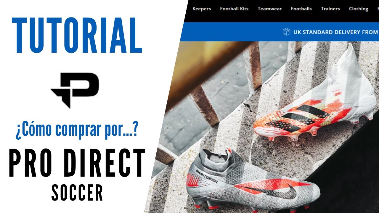 TUTORIAL | ¿Es seguro COMPRAR por PRO DIRECT SOCCER?