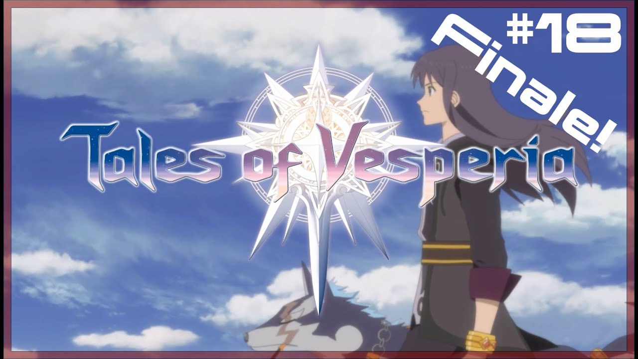 The Ancient Tower of Tarqaron | Tales of Vesperia #18 (FINALE!)