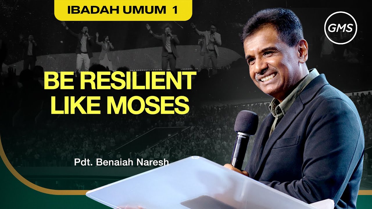 IBADAH UMUM 1 -  BE RESILIENT LIKE MOSES - 16 November 2025 | Pdt. Benaiah Naresh