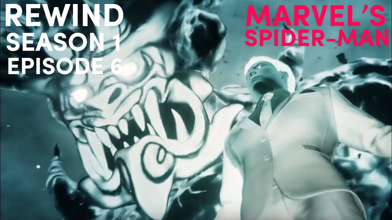 REWIND SEASON 1: Marvel's Spider-Man EP 06