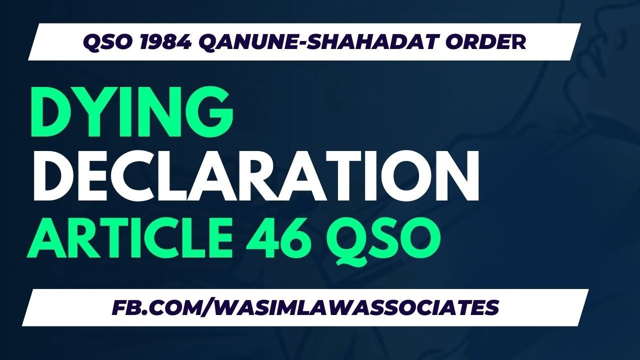 Dying declaration under section 46 QSO