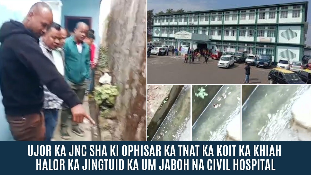 UJOR KA JNC SHA KI OPHISAR KA TNAT KA KOIT KA KHIAH HALOR KA JINGTUID KA UM JABOH NA CIVIL HOSPITAL