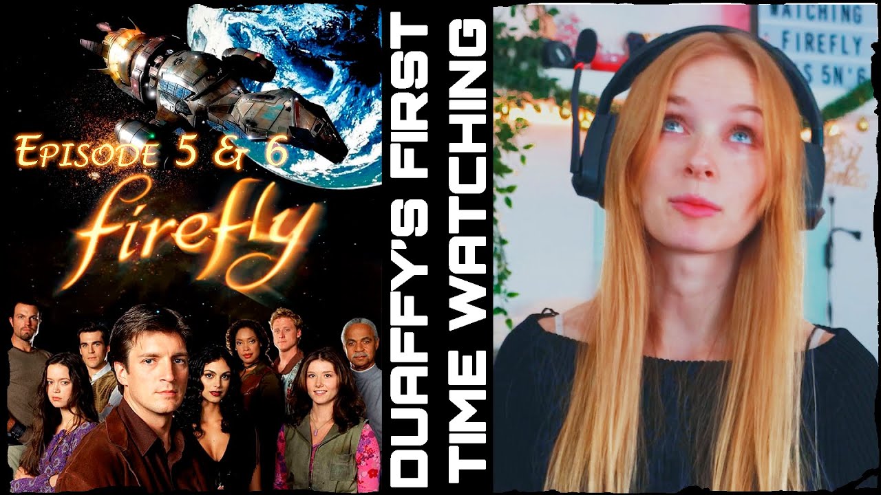 FIRST TIME WATCHING FIREFLY - Reacting to Ep. 5 & 6
