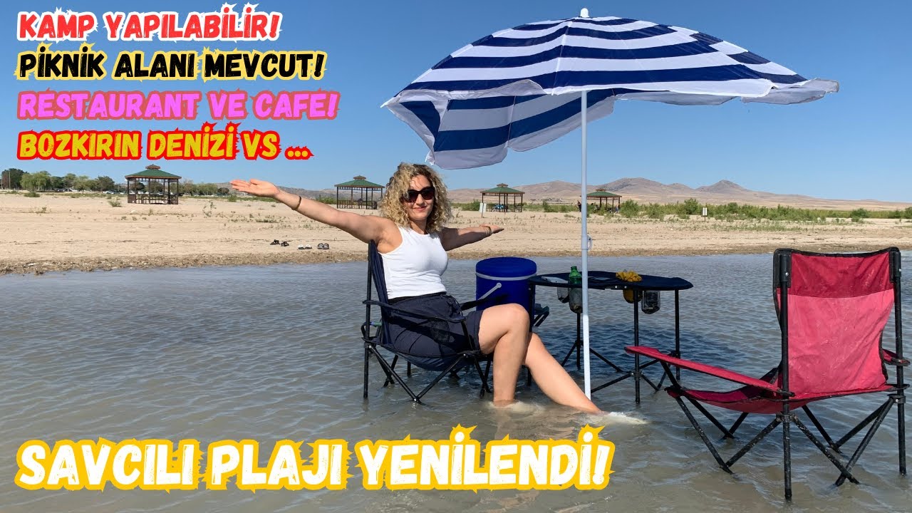 İÇ ANADOLUDA DENİZ GİBİ BİR PLAJ! ÇADIR KAMP, PİKNİK, RESTAURANT, CAFE SAVCILI PLAJI KAMAN KIRŞEHİR
