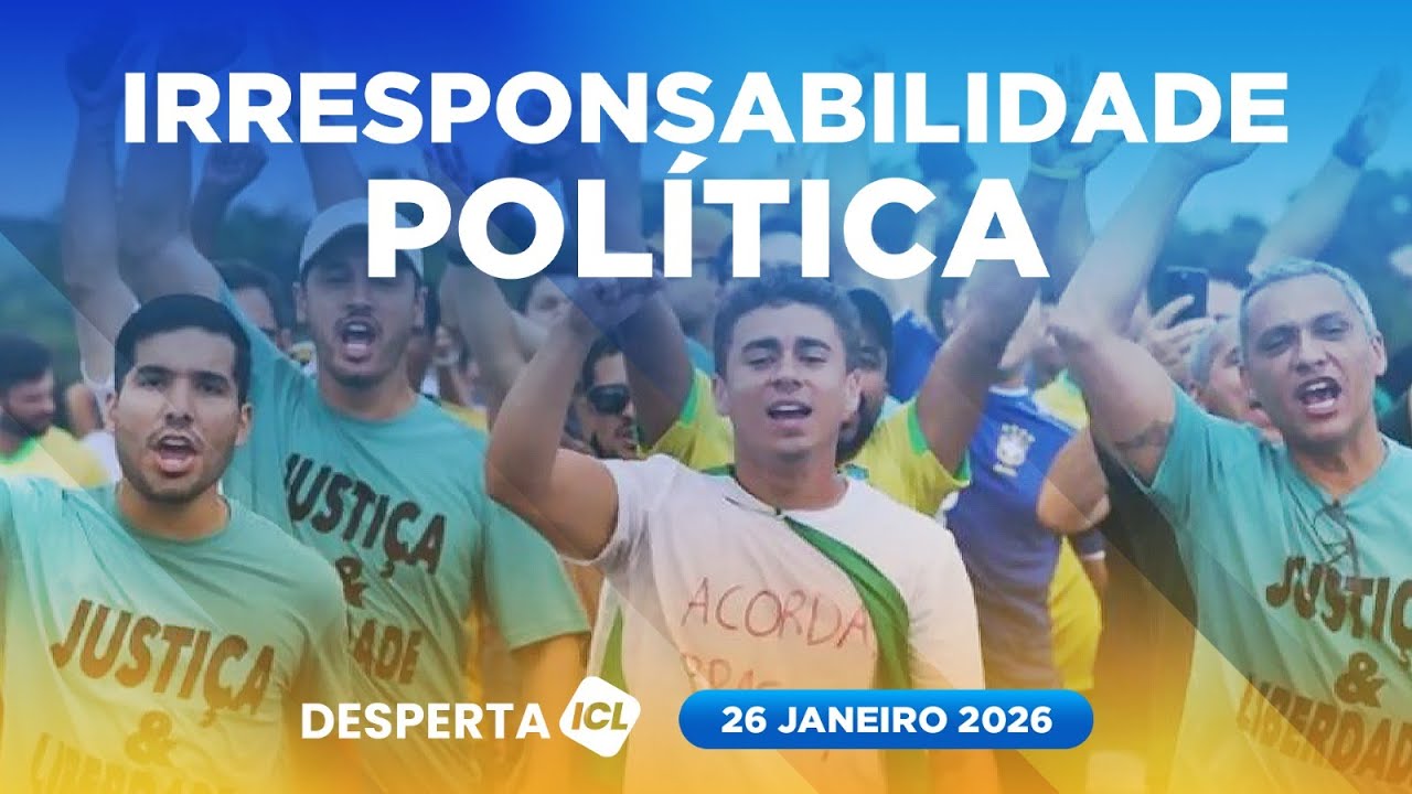 DESPERTA ICL - 26/01/26 - NIKOLAS CONVOCA PROTESTO EM MEIO À TEMPESTADE E RAIO ATINGE 90 PESSOAS