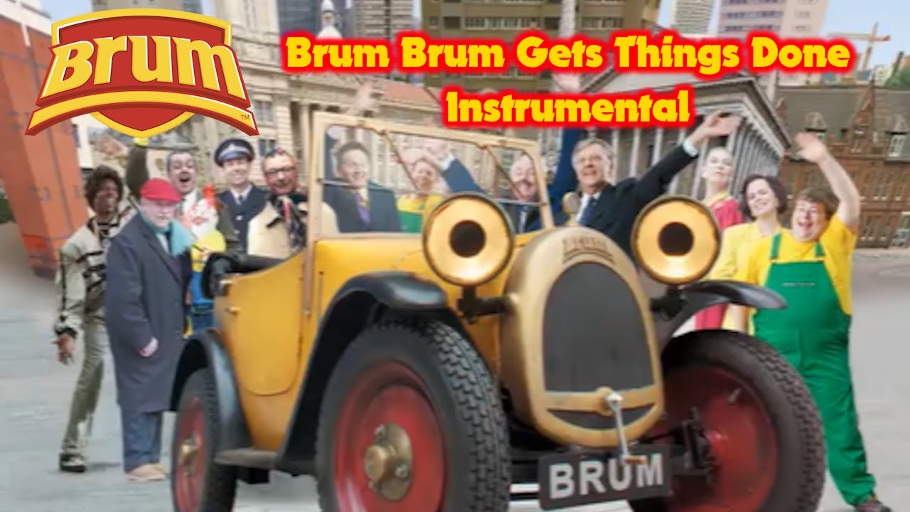 Brum - Brum Brum Gets Things Done Instrumental