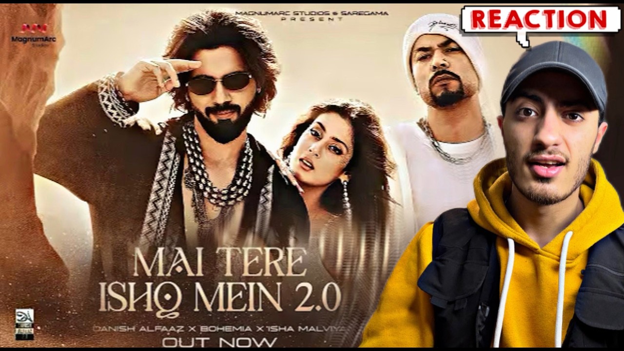 MAI TERE ISHQ MEIN 2.0 || BOHEMIA X DANISH ALFAAZ X ISHA MALVIYA || REACTION 🔥🤯