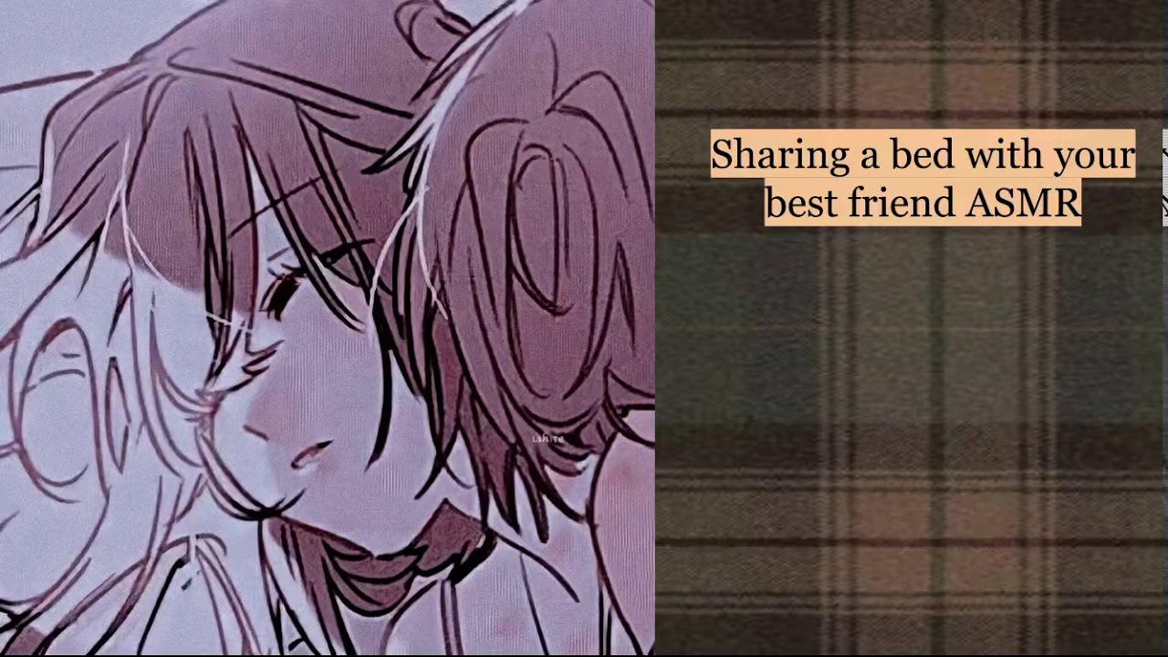 Sharing a bed with your best friend asmr
