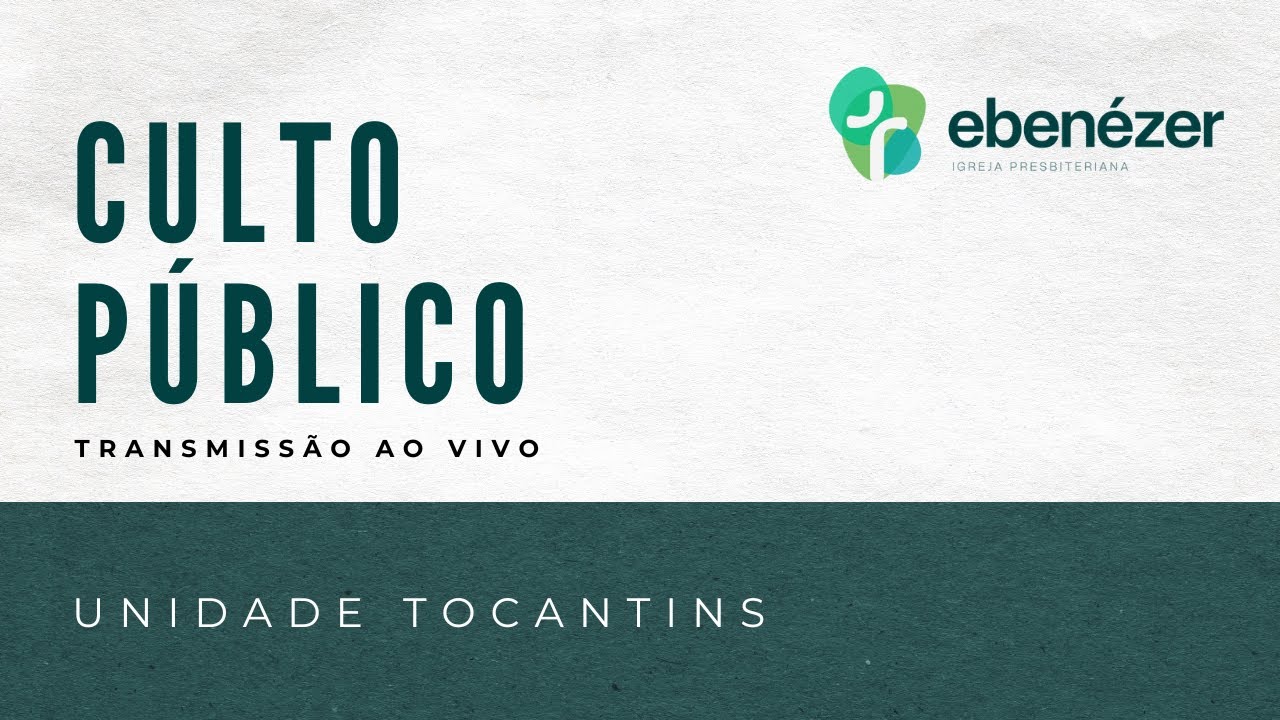 Culto Público - Unidade Tocantins - 15/02/2026