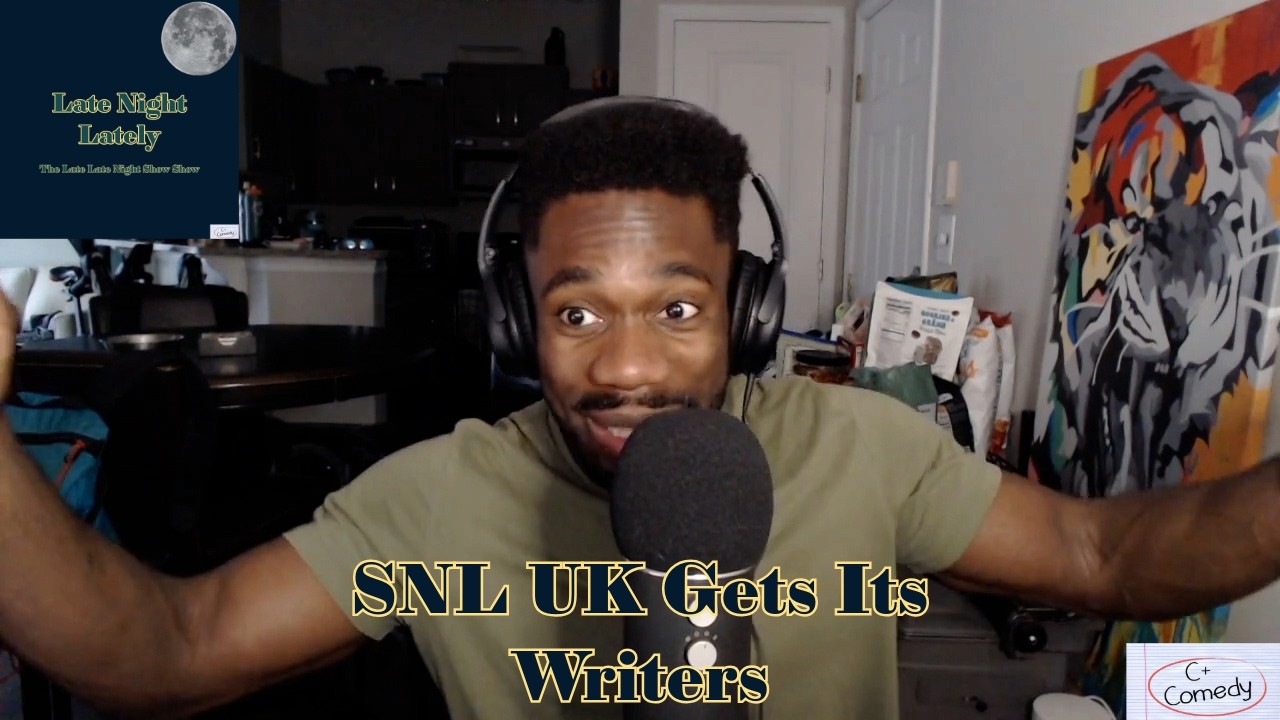 SNL UK Gets Its Writers | Late Night Lately Episode 90