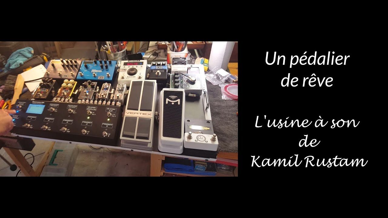 Un pédalier de rêve  L'usine à son de Kamil Rustam