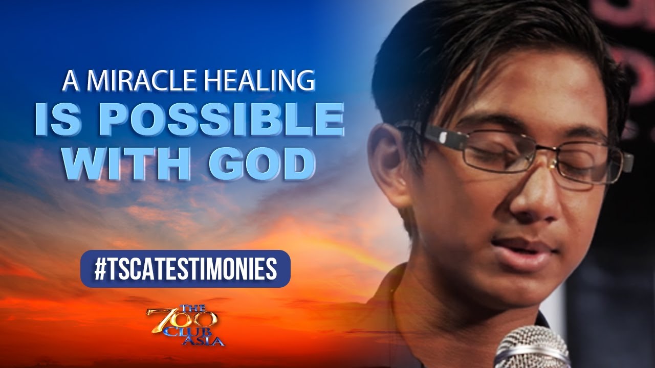 A Miracle Healing is Possible with God | The 700 Club Asia Testimonies