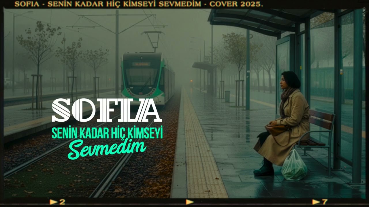 Sofia – Senin Kadar Hiç Kimseyi Sevmedim | Retro & Lo-Fi Cover