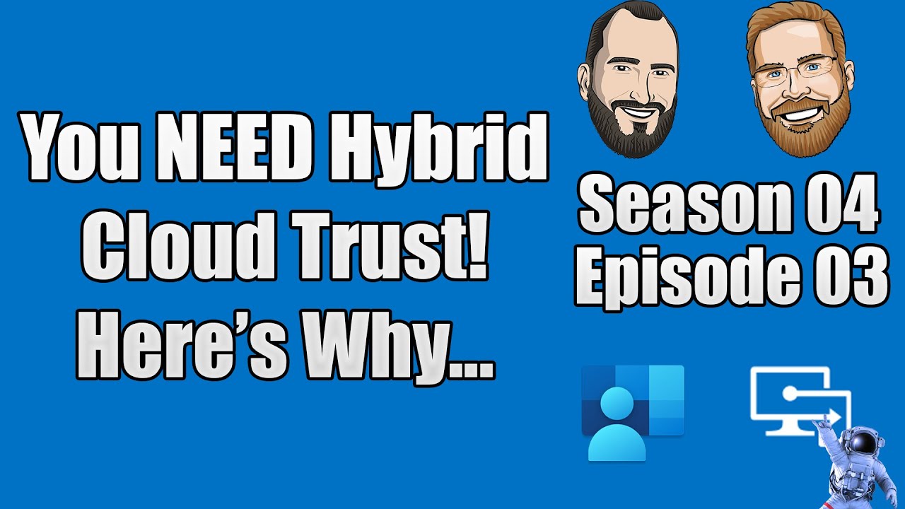 S04E03 - Configuring Hybrid Cloud Trust - (I.T)
