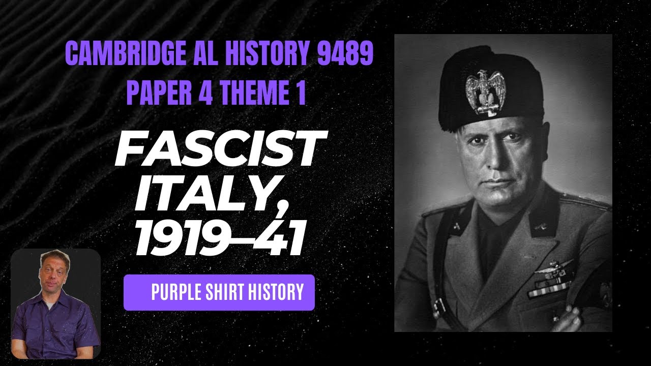 Cambridge AL History 9489 Paper 4 Fascist Italy