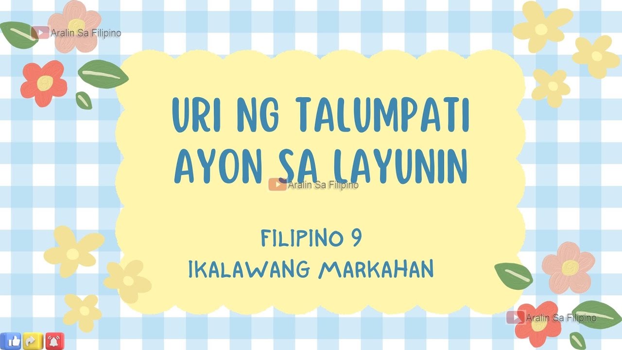 MGA URI NG TALUMPATI AYON SA LAYUNIN| FILIPINO 9 IKALAWANG MARKAHAN