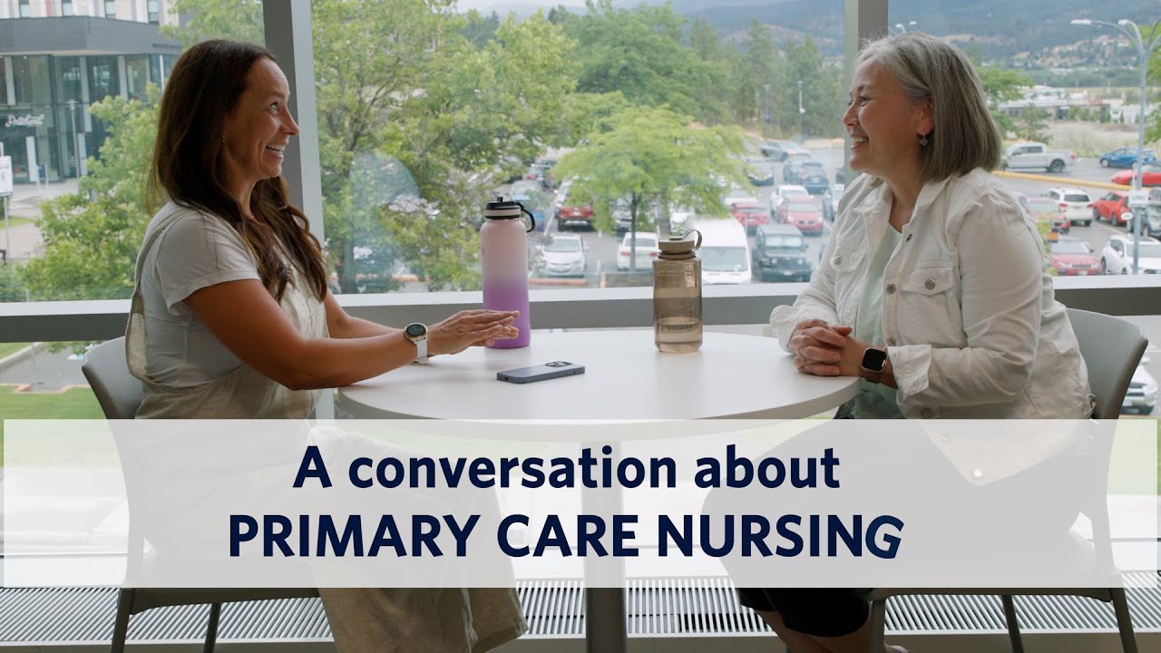 How Two RNs Advanced in Primary Care Nursing: UBC Okanagan Micro-Credentials