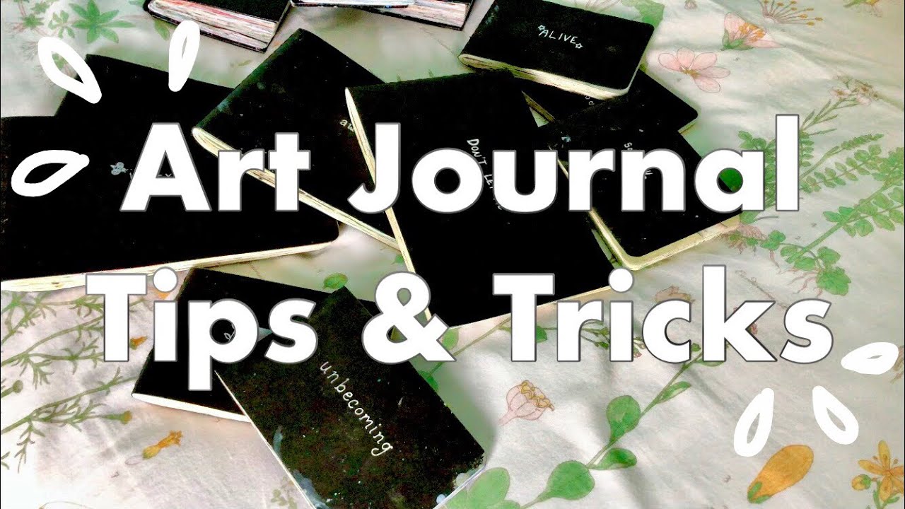 How to Art Journal - My Tips + Tricks