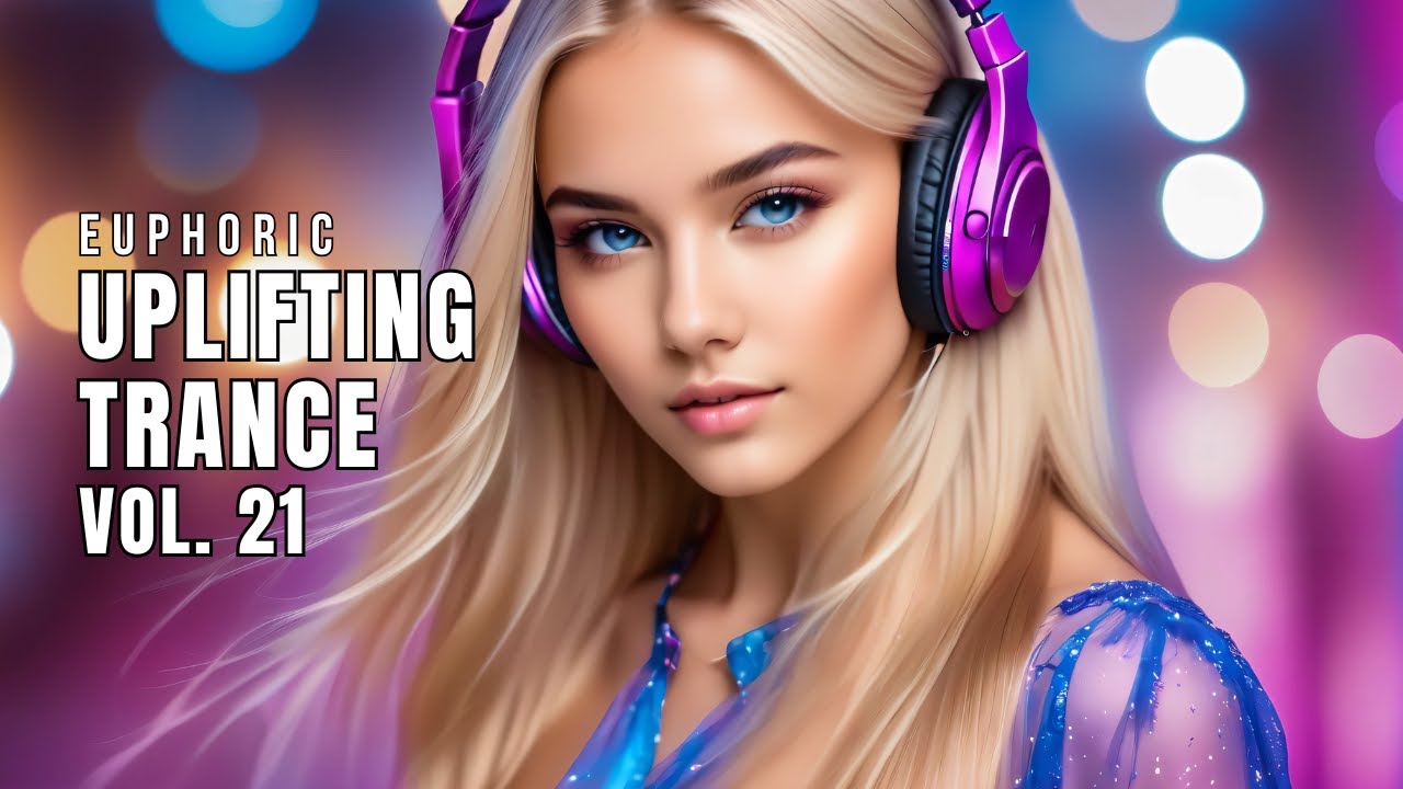 Euphoric Uplifting Trance Vol. 21 | Best Uplifting Trance Mix