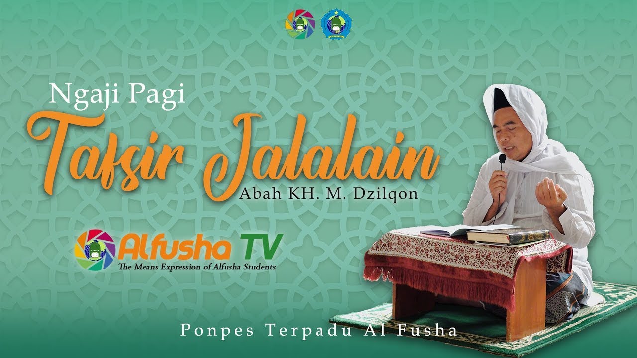 🔴LIVE NGAOS PAGI TAFSIR JALALAIN SURAT AL-MU'MINUN AYAT 79 PONPES AL FUSHA ( 28 JANUARI 2026 )