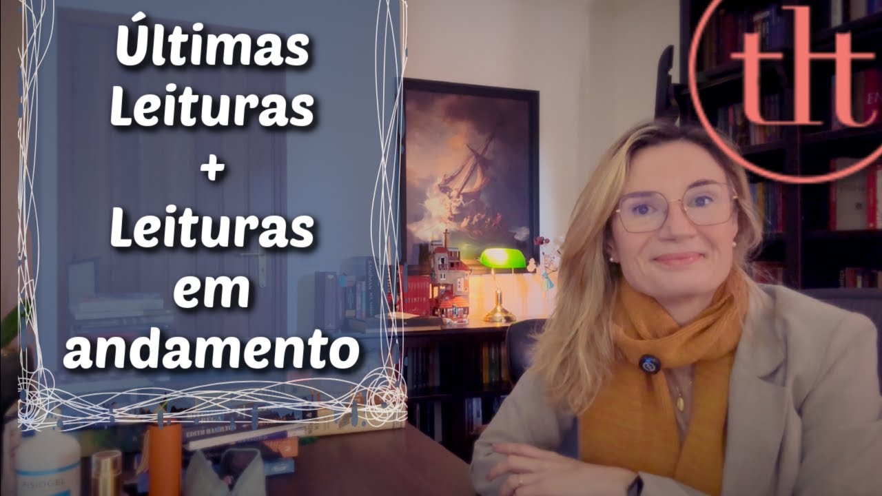 &Uacute;ltimas leituras + Leituras em andamento | Tatiana Feltrin