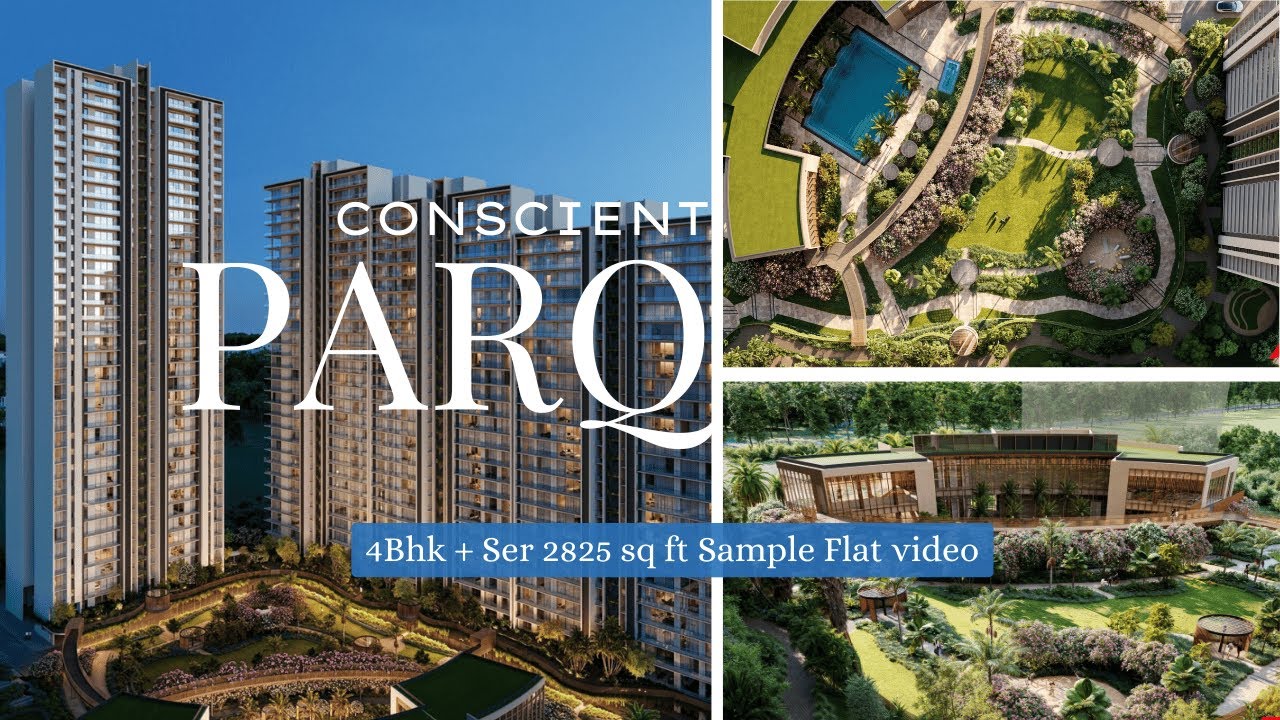 Conscient Parq 2825 sq ft 4Bhk+Servant Sample Flat Video