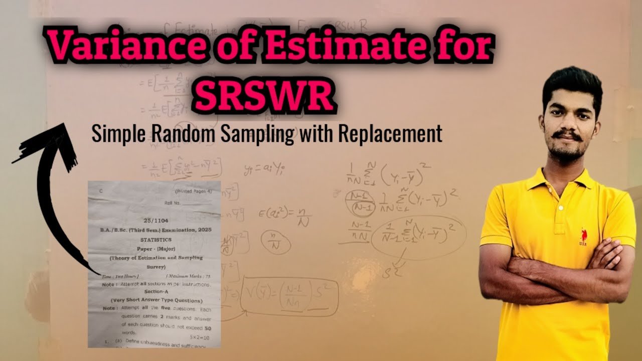 Variance of Estimator for Simple Random Sampling with Replacement (SRSWR ) | statistics | derivation